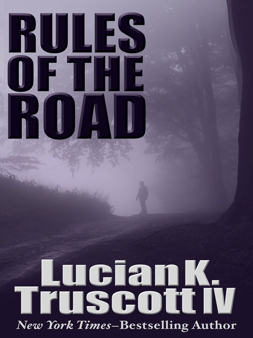 Title details for Rules of the Road by Lucian K. Truscott - Available